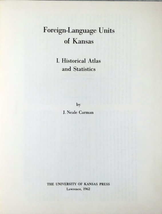 Foreign-Language Units of Kansas, Historical Atlas and Statistics