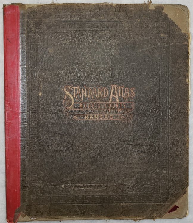 Standard Atlas of Morris County, Kansas Including a Plat Book of the Villages, Cities, and Townships of the County.