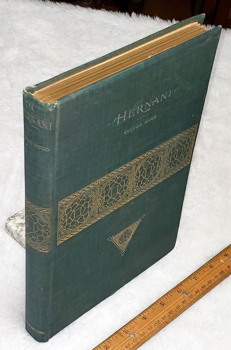 Hernani: A Drama in Five Acts (Edition De Luxe)