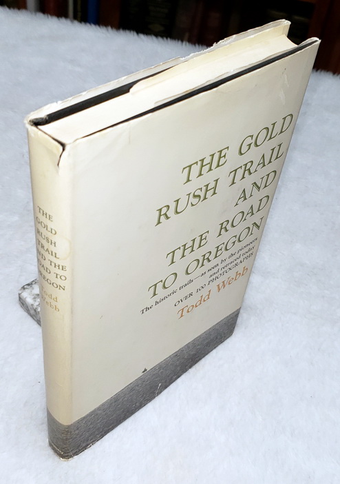 The Gold Rush Trail and The Road to Oregon