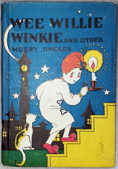 Wee Willie Winkie and Other Merry Jingles (The Color-Classics)