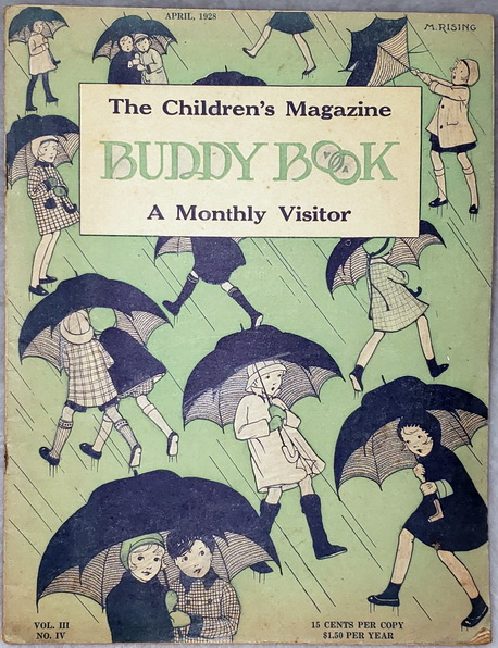 The Children's Magazine Buddy Book: A Monthly Visitor, Vol. III, No. IV, April, 1928