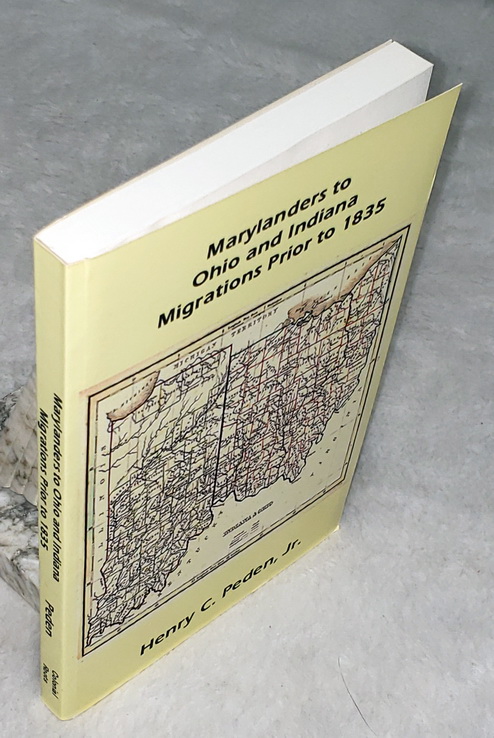 Marylanders to Ohio and Indiana: Migration Prior to 1835