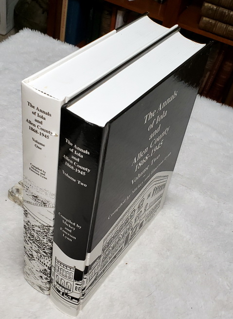 The Annals of Iola and Allen County, 1868 - 1945 (Two Volumes)