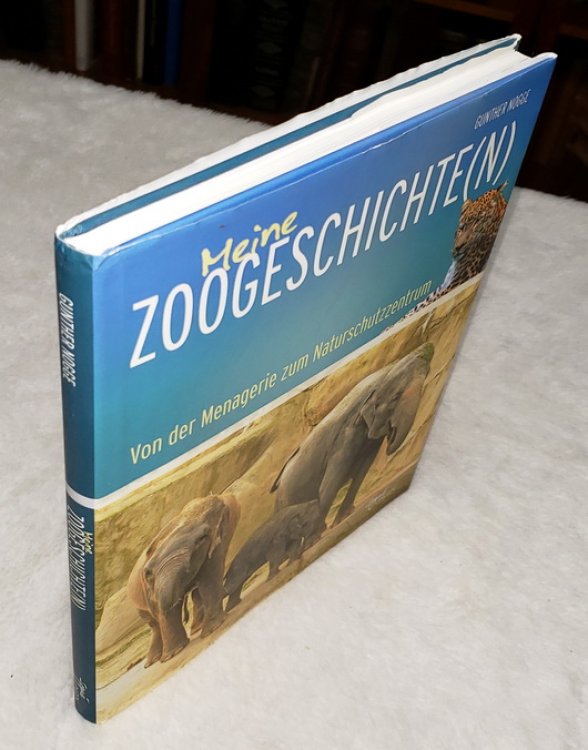 Meine Zoogeschichte(n): Von Der Menagerie Zum Naturschutzzentrum