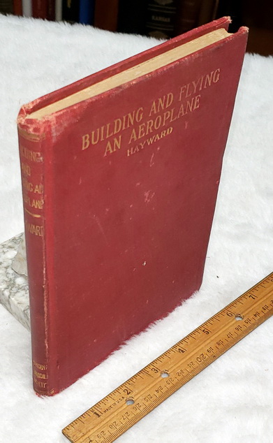 Building and Flying an Aeroplane: A Practical Handbook Covering the Design, Construction, and Operation of Aeroplanes and Gliders