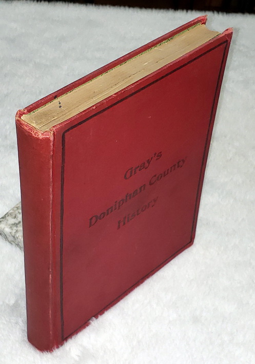 Gray's Doniphan County History: A Record of the Happenings of Half a Hundred Years