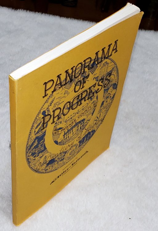 Panorama of Progress: A Century of Living, Pawnee County [Kansas], 1872-1972