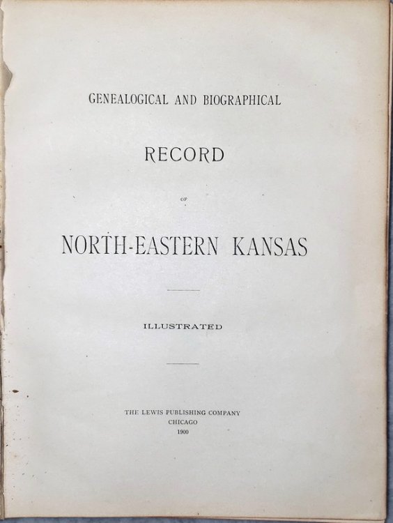 Genealogical and Biographical Record of North-eastern Kansas