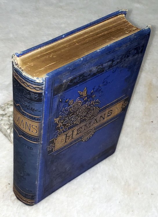 The Poetical Works of Mrs. Felicia Hemans, with Memoir and Notes