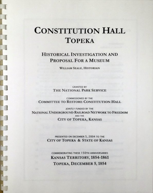Constitution Hall, Topeka: Historical Investigation and Proposal for a Museum