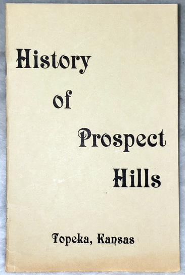 History of Prospect Hills, Topeka, Kansas