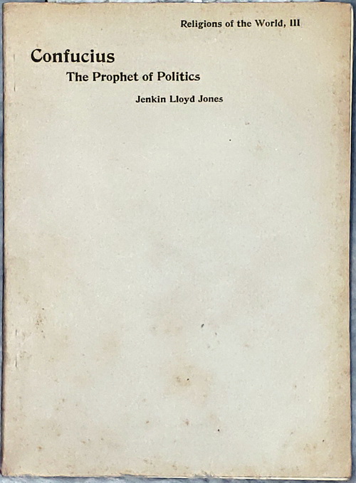 Confucius: The Prophet of Politics (Number III From the Series 