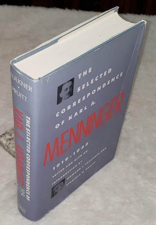The Selected Correspondence of Karl A. Menninger, 1919-1945