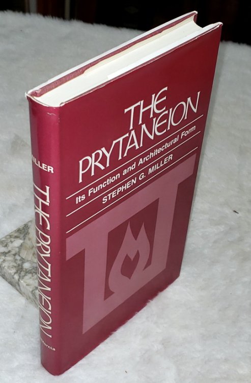 The Prytaneion: Its Function an Architectural Form