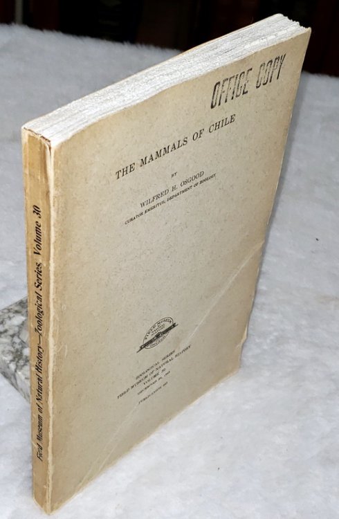 The Mammals of Chile (Zoological Series, Volume 30, Publication 542)