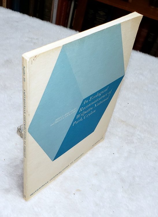 An Ecological Reconnaissance of Wilpattu National Park, Ceylon (Smithsonian Contributions to Zoology, Number 101)