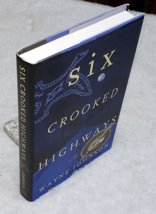 Six Crooked Highways