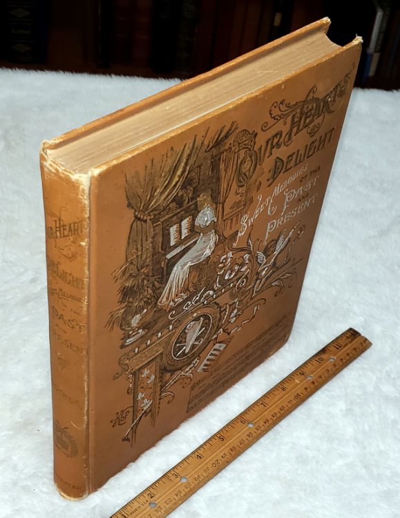 Our Hearts' Delight: Sweet Melodies of the Past and Present.