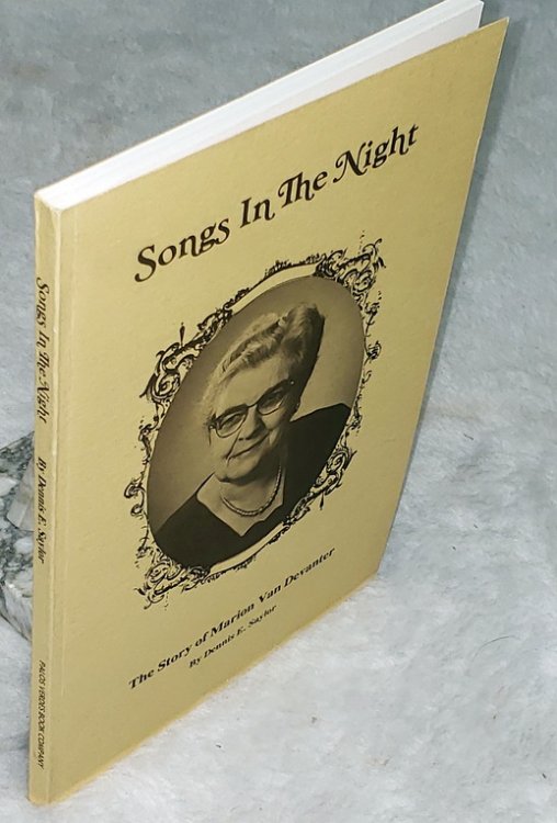 Songs in the Night: The Story of Marion K. Van Devanter