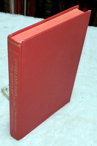 Overland Days to Montana in 1865: The Diary of Sarah Raymond and Journal of Dr. Waid Howard