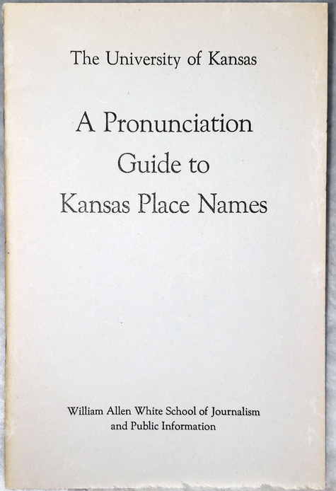 A Pronunciation Guide to Kansas Place Names