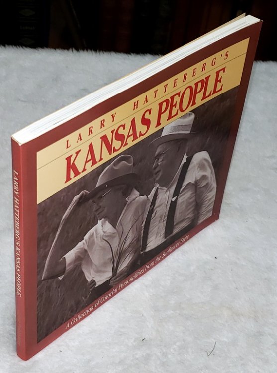 Larry Hatteberg's Kansas People: A Collection of Colorful Personalities from the Sunflower State