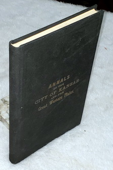 Annals of the City of Kansas.