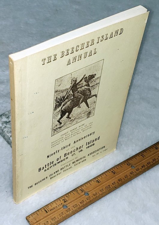 The Beecher Island Annual: Ninety-third Anniversary of the Battle of Beecher Island, September 17, 18, 1868