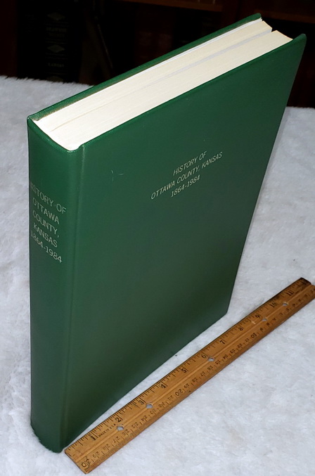 Ottawa County History 1866-1984 [History of Ottawa County, Kansas 1866 (1864)-1984]
