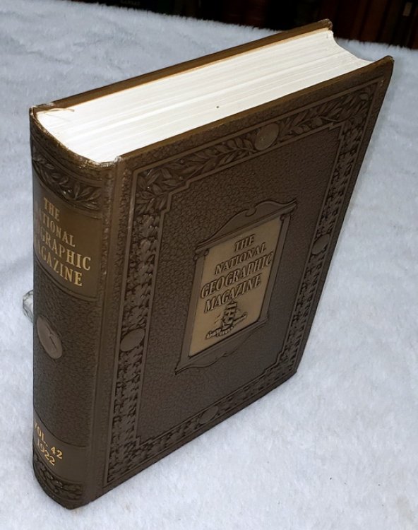 The National Geographic Magazine, Vol. XLII (42), No. 1 - No. 6 (July - December 1922)