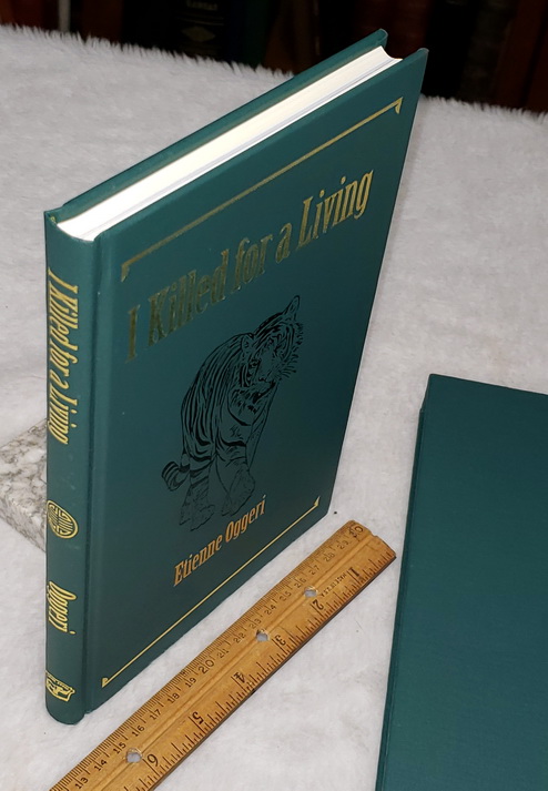 I Killed for a Living: The Story of the Last Big-Game Hunter in Southeast Asia