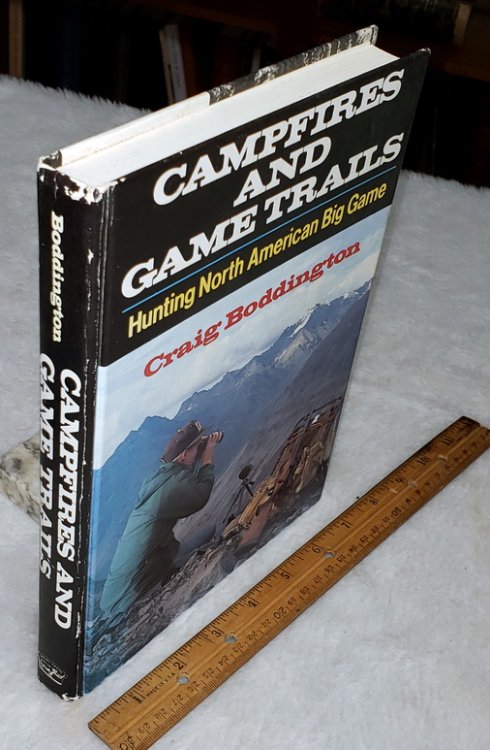 Campfires and Game Trails: Hunting North American Big Game