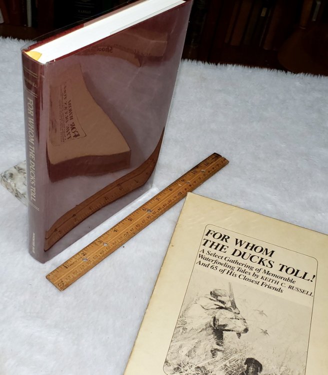 For Whom the Ducks Toll: A Select Gathering of Memorable Waterfowling Tales