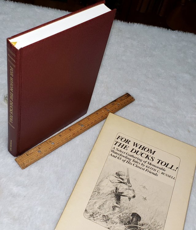 For Whom the Ducks Toll: A Select Gathering of Memorable Waterfowling Tales