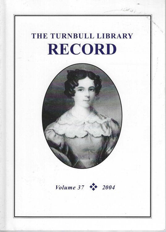 The Turnbull Library Record. Volume 37. 2004.