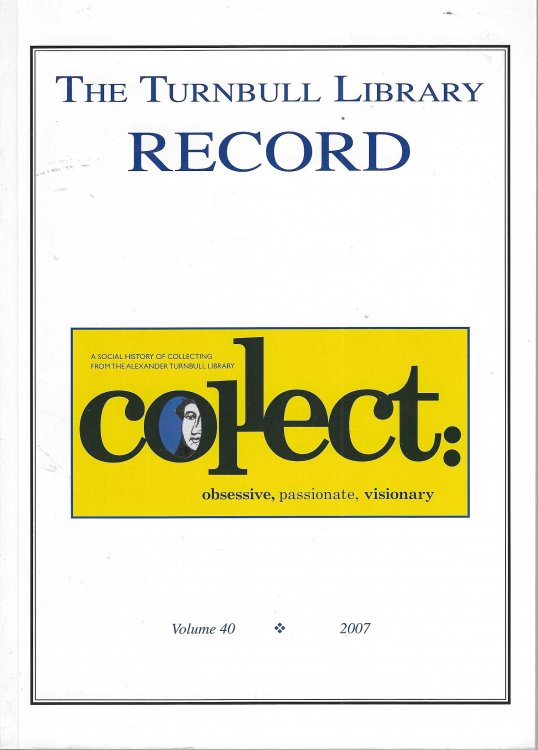 The Turnbull Library Record. Volume 40. 2007.
