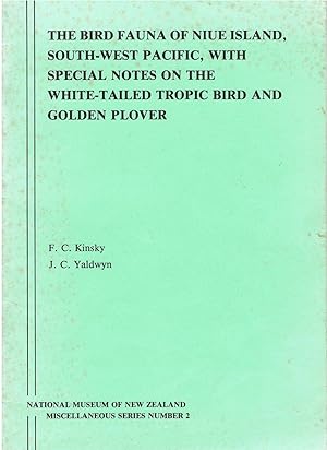 The Bird Fauna of Niue Island, South-West Pacific, with Special Notes on the White-Tailed Tropic Bird and Golden Plover.