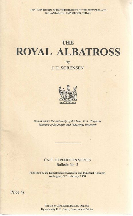 The Royal Albatross. Cape Expedition - Scientific Results of the New Zealand Sub-Antarctic Expedition, 1941-45. Bulletin No. 2.