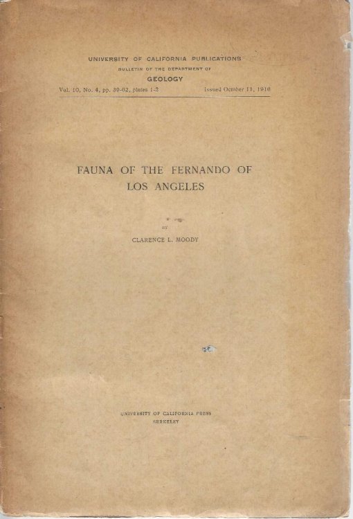 Fauna of the Fernando of Los Angeles. Bulletin of the Department of Geology, University of California, 10 (4)