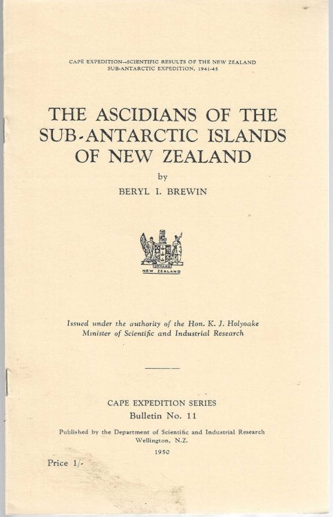 The Ascidians of the Sub-Antarctic Islands of New Zealand. Cape Expedition Series Bulletin 11.