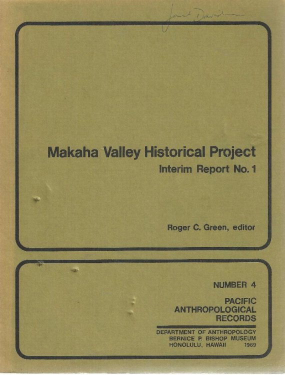 Makaha Valley Historical Project. Interim Report 1. (Pacific Anthropological Records Number 4)