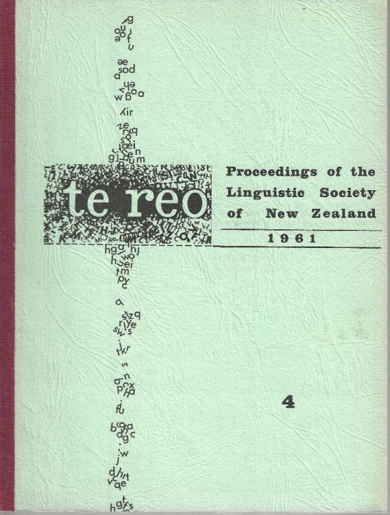 Te Reo. Vol. 4, 1961. Proceedings of the Linguistic Society of New Zealand.