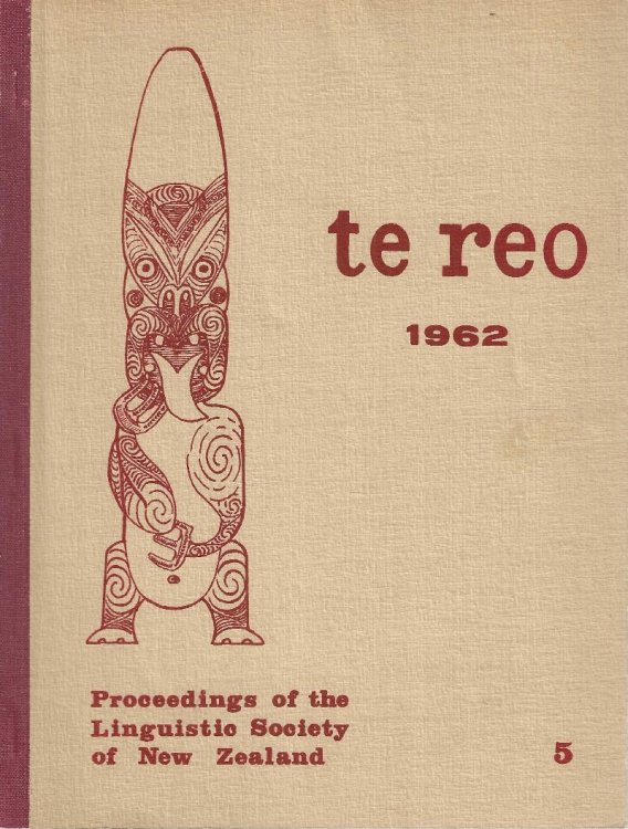 Te Reo. Vol. 5, 1962. Proceedings of the Linguistic Society of New Zealand.