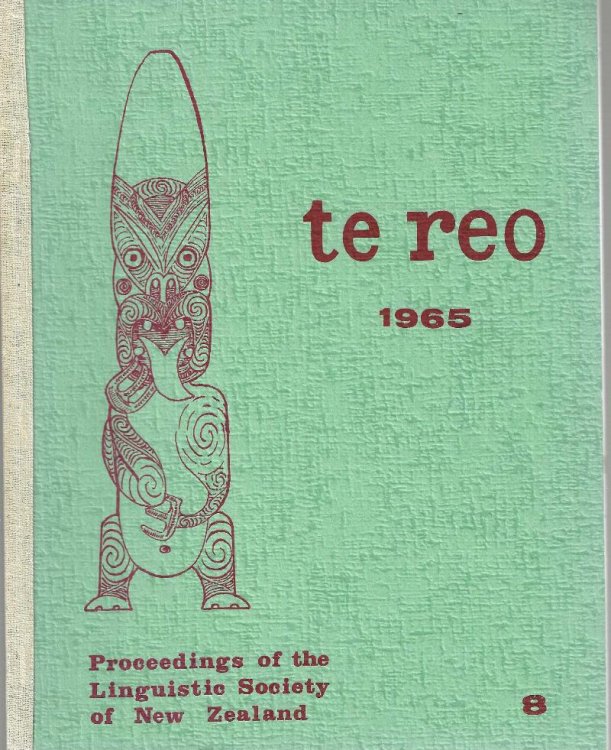 Te Reo. Vol. 8, 1965. Proceedings of the Linguistic Society of New Zealand.