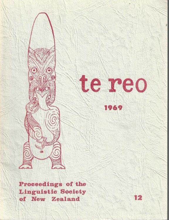 Te Reo. Vol. 12, 1969. Proceedings of the Linguistic Society of New Zealand.