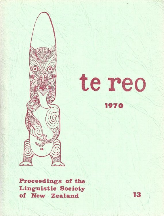 Te Reo. Vol. 13, 1970. Proceedings of the Linguistic Society of New Zealand.