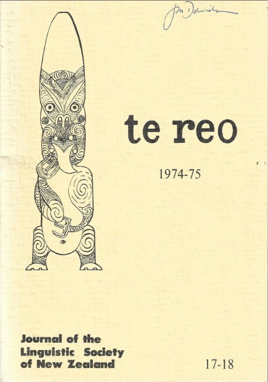 Te Reo. Vol. 17-18, 1974-75. Journal of the Linguistic Society of New Zealand.