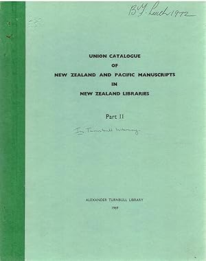 Union Catalogue of New Zealand and Pacific Manuscripts in New Zealand Libraries. Part II.