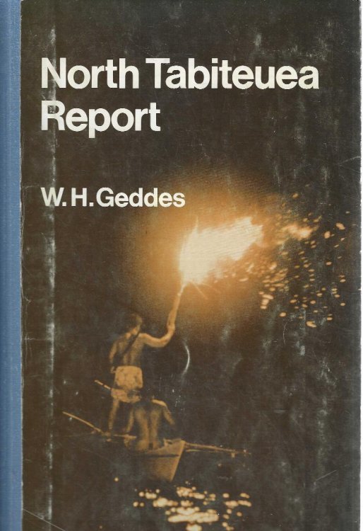 North Tabiteuea Report. Victoria University of Wellington Rural Socio-economic Survey of the Gilbert and Ellice Islands.